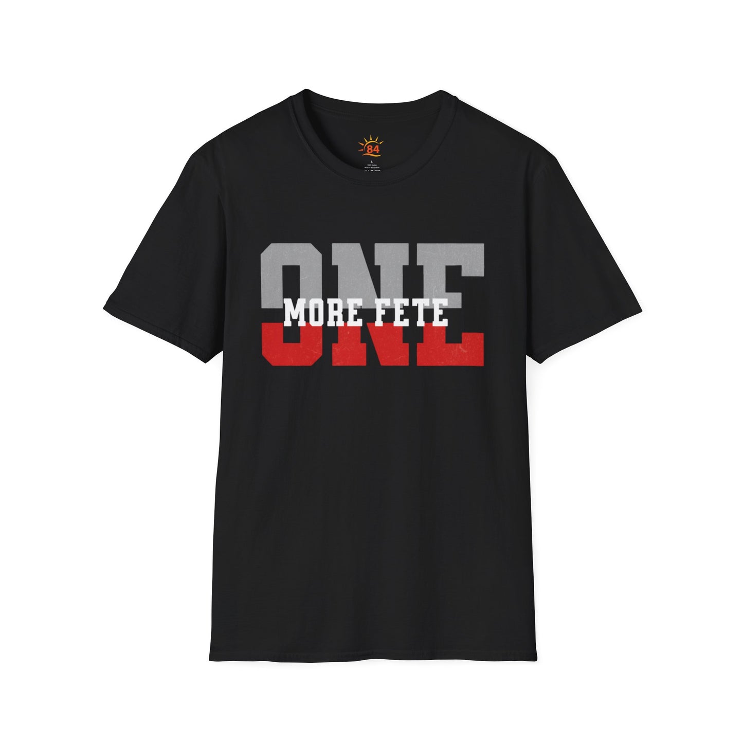 Black t-shirt with 'ONE MORE FETE' text on a white background