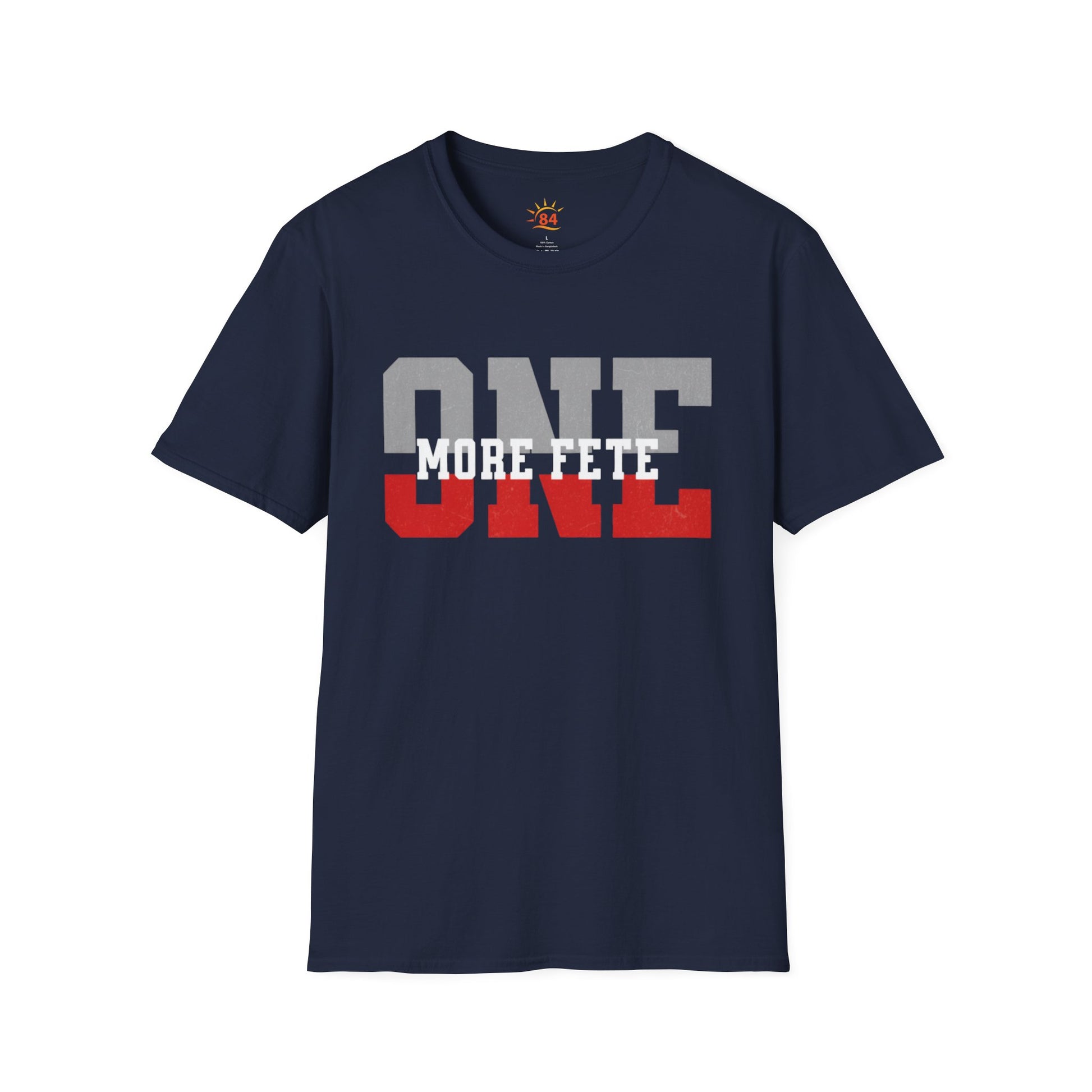 A navy blue t-shirt with 'ONE MORE FETE' text on a white background