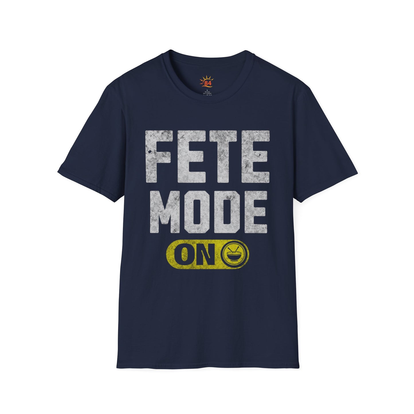 Navy blue t-shirt with 'FETE MODE ON' text on a white background