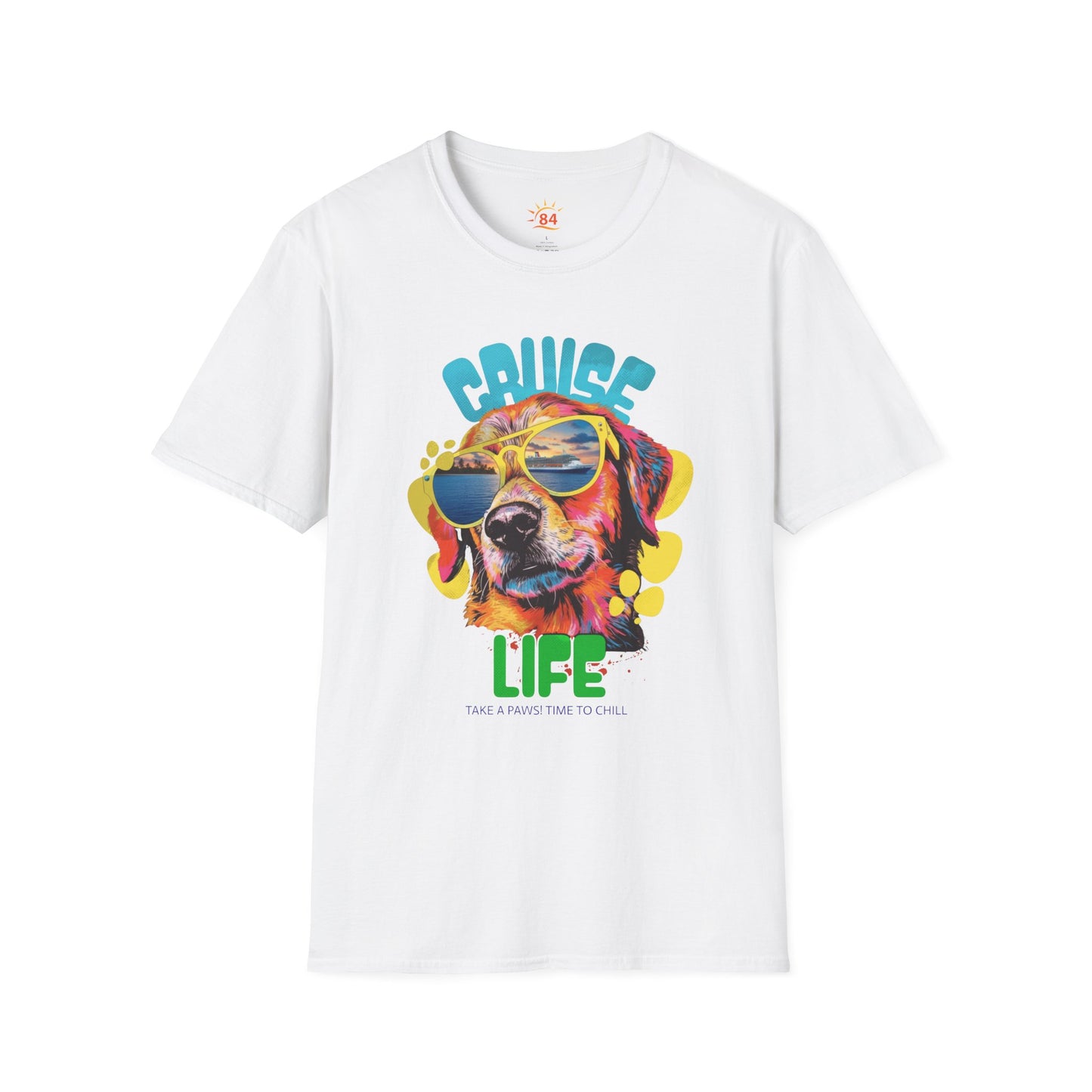 A white t-shirt with a dog wearing sunglasses and text that says Cruise Life Take a Paws! Time to chill. 